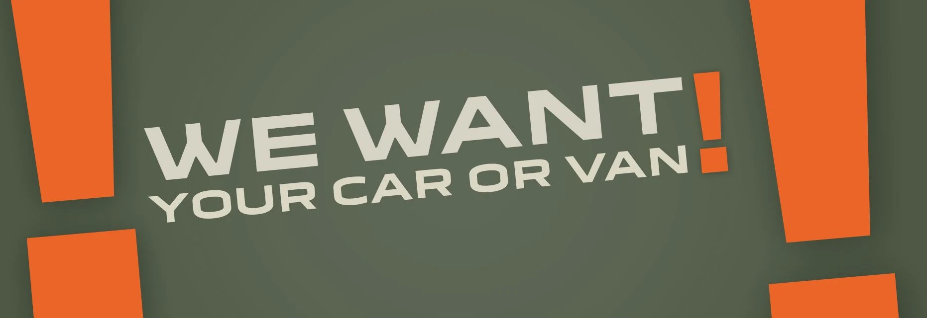 We want your car